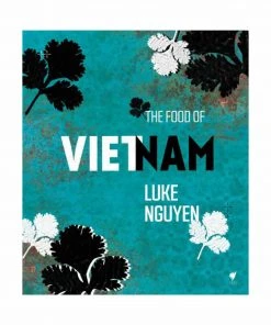 Murdoch The Food Of Vietnam By Luke Nguyen Southeast Asian Ingredients