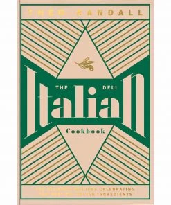 Quadrille Publishing Cookbooks The Italian Deli Cookbook By Theo Randall