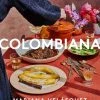 HarperCollins Cookbooks Colombiana By Mariana Velasquez