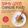 Skyhorse Publishing Damn Good Chinese Food By Chris Cheung Cookbooks 2 Skyhorse Publishing Damn Good Chinese Food By Chris Cheung Cookbooks