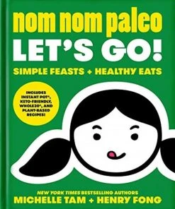 Andrews McMeel Publishing Nom Nom Paleo Let's Go! By Michelle Tam & Henry Fong Cookbooks