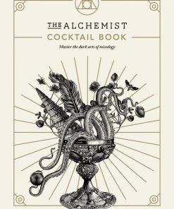 Ebury Publishing Cookbooks The Alchemist Cocktail Book