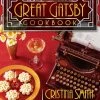 Permuted Press The Great Gatsby Cookbook Cristina Smith & Chef Ron Oliver