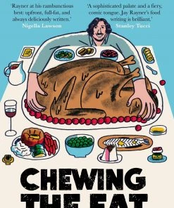 Guardian Faber Publishing Chewing The Fat By Jay Rayner Cookbooks