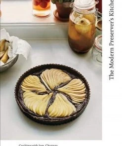 Quadrille Publishing The Modern Preserver's Kitchen By Kylee Newton Cookbooks