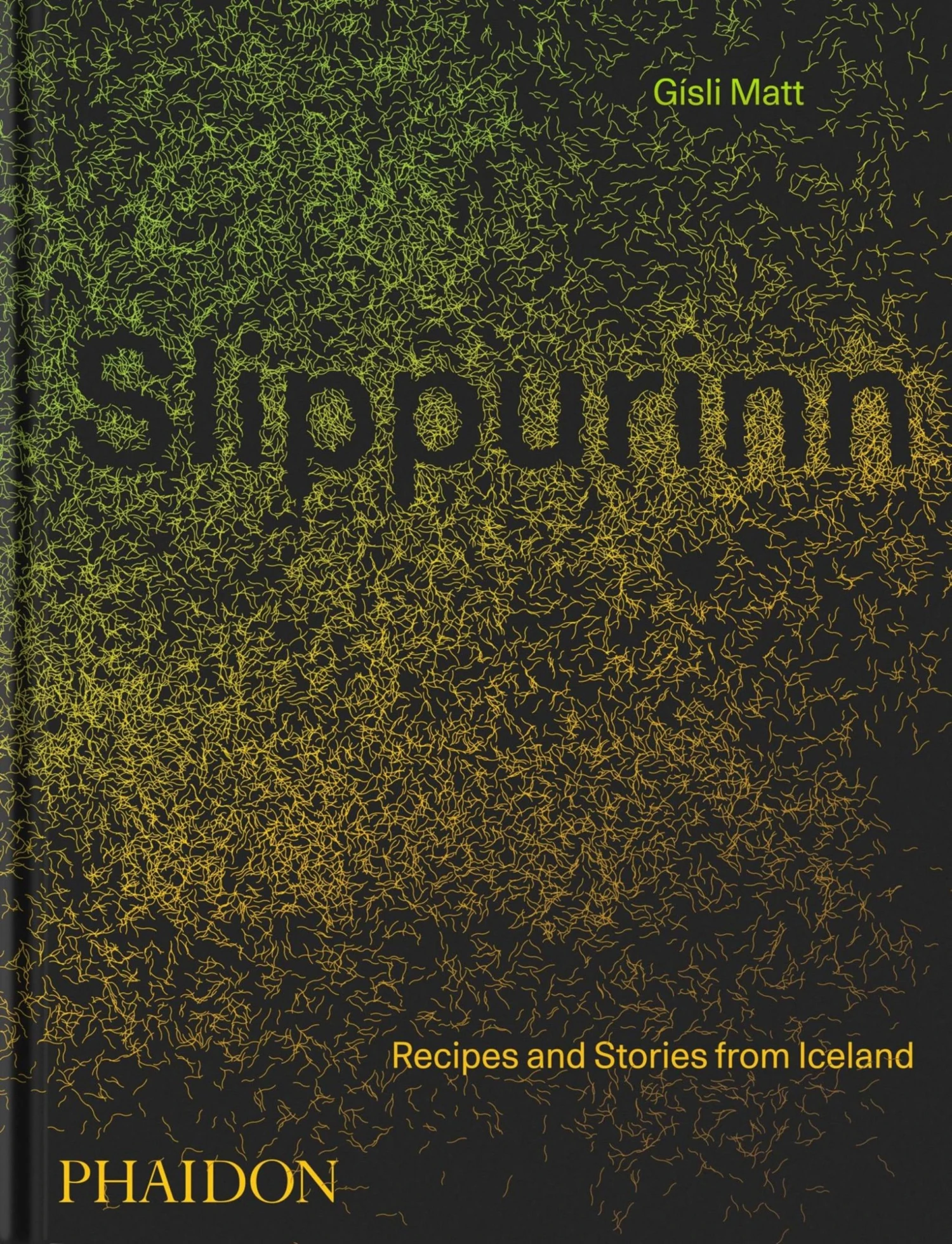 Phaidon Slippurinn By Gisli Matt Cookbooks 3 Phaidon Slippurinn By Gisli Matt Cookbooks