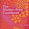 Phaidon The Gluten-Free Cookbook By Cristian Broglia