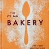 Phaidon The Italian Bakery By The Silver Spoon Kitchen