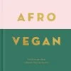 Hoxton Mini Press Afro Vegan By Zoe Alakija Cookbooks