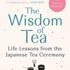 Atlantic Books The Wisdom Of Tea By Noriko Morishita Cookbooks 1 Atlantic Books The Wisdom Of Tea By Noriko Morishita Cookbooks