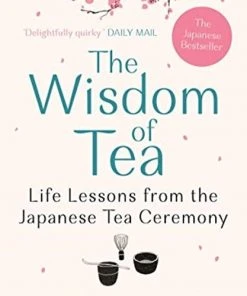 Atlantic Books The Wisdom Of Tea By Noriko Morishita Cookbooks