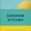 HarperCollins Sunshine Kitchen By Vanessa Bolosier 2 HarperCollins Sunshine Kitchen By Vanessa Bolosier