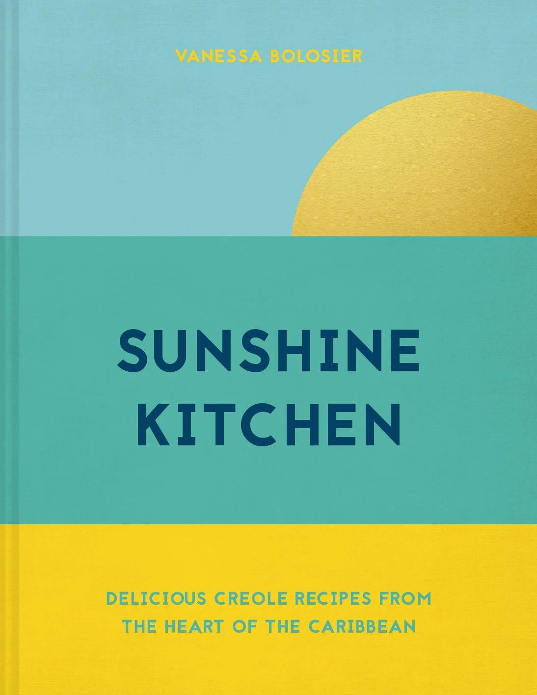 HarperCollins Sunshine Kitchen By Vanessa Bolosier 3 HarperCollins Sunshine Kitchen By Vanessa Bolosier
