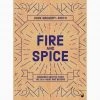 Watkins Media Cookbooks Fire & Spice By John Gregory-Smith