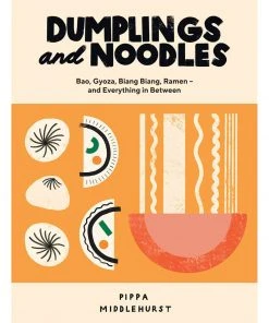 Quadrille Publishing Dumplings And Noodles By Pippa Middlehurst