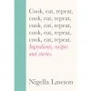 Vintage Cook, Eat, Repeat By Nigella Lawson Cookbooks