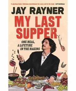 Guardian Faber My Last Supper By Jay Rayner
