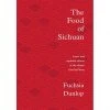 Bloomsbury Chinese Ingredients The Food Of Sichuan By Fuchsia Dunlop