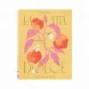 Hardie Grant Cookbooks La Vita E Dolce By Letitia Clark