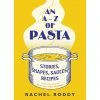 Penguin Cookbooks An A-Z Of Pasta By Rachel Roddy 1 Penguin Cookbooks An A-Z Of Pasta By Rachel Roddy
