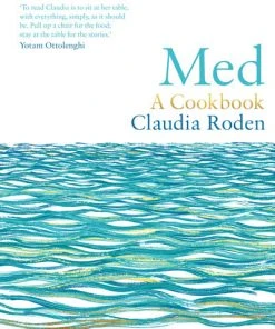 Ebury Med: A Cookbook By Claudia Roden